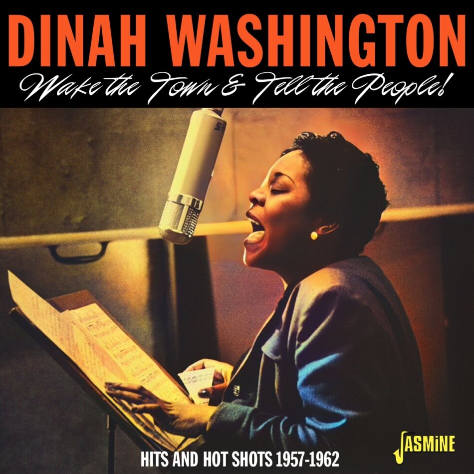 Dinah Washington - Wake The Town &Tell The People! - Hits And Hot Shots 1957-1962 Jasmine Records