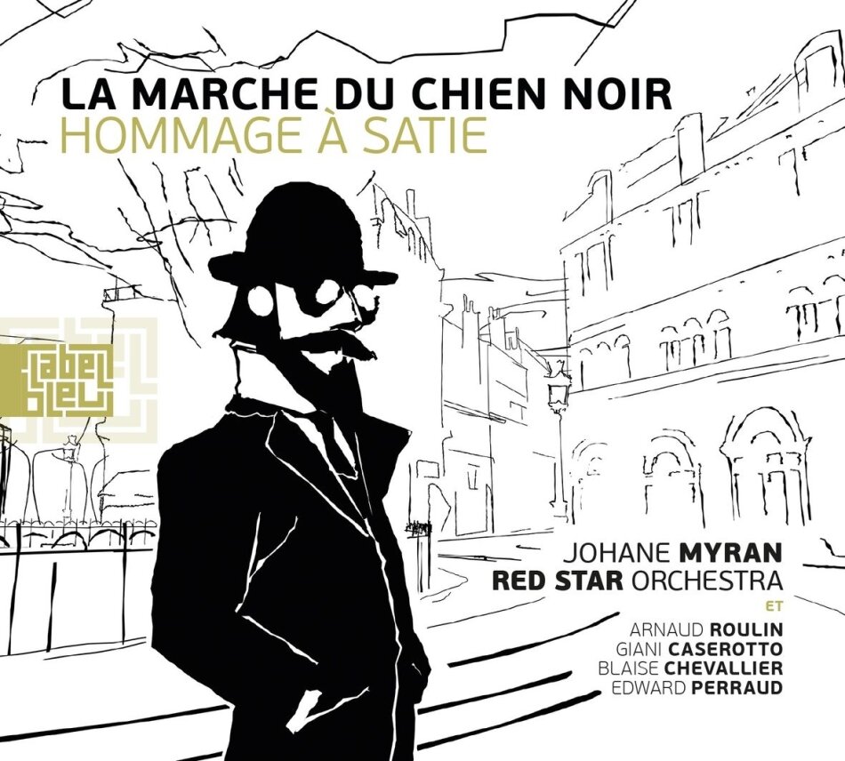 Red Star Orchestra & Johane Myran - La Marche Du Chien Noir (Hommage A Satie)