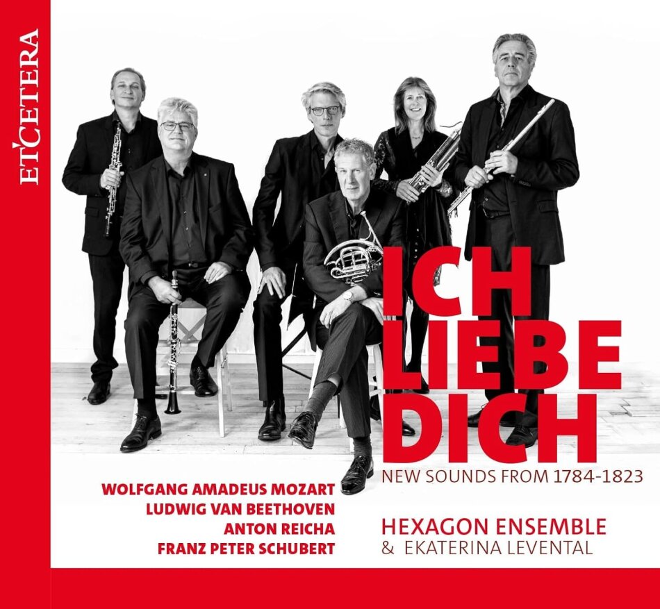 Ekaterina Levental & Hexagon Ensemble - Ich Liebe Dich (New sounds From 1784-1823)