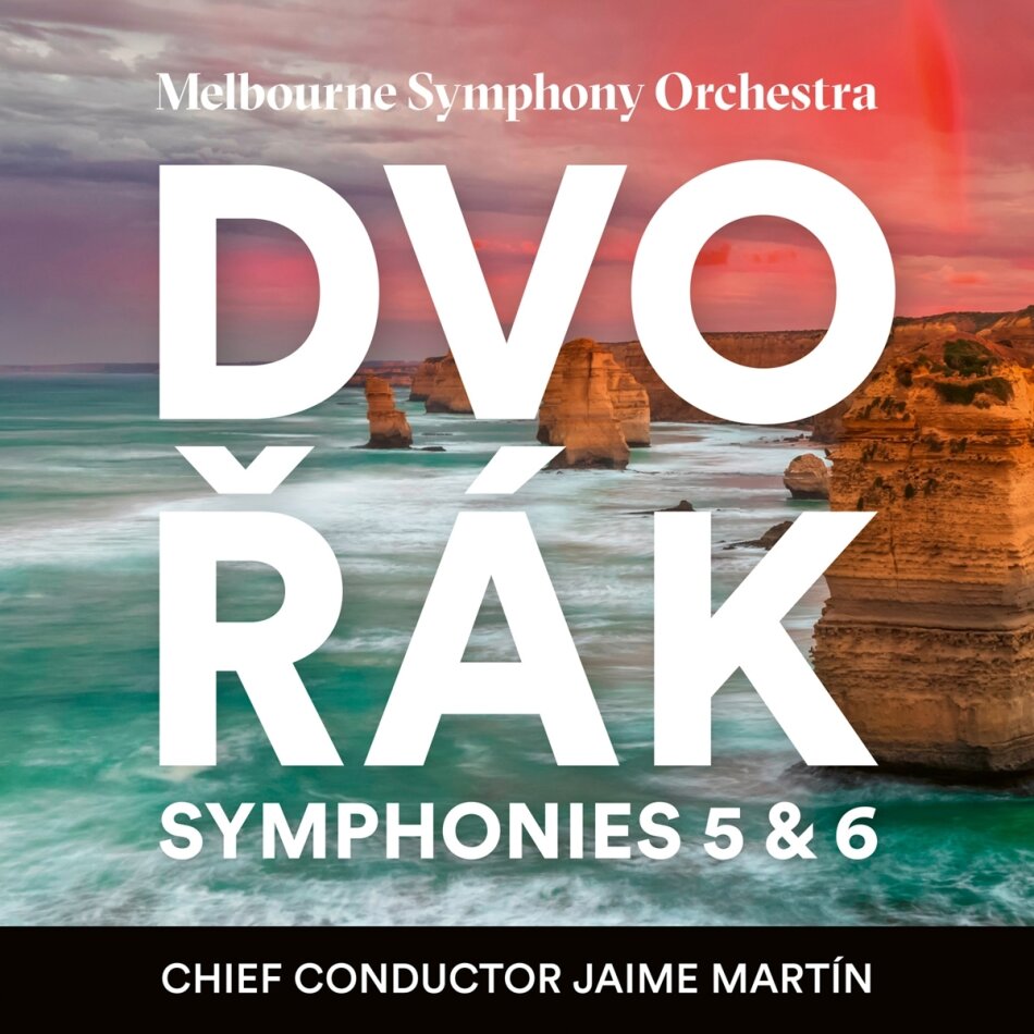 Melbourne Symphony Orchestra, Antonin Dvorák (1841-1904) & Jaime Martín - Symphonies 5 & 6