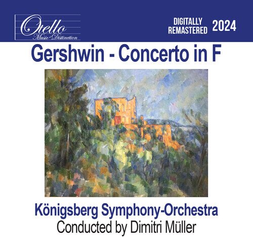 George Gershwin (1898-1937), Dimitri Müller & Königsberg Symphony Orchestra - Gershwin - Concerto In F CD-R, Manufactured On Demand