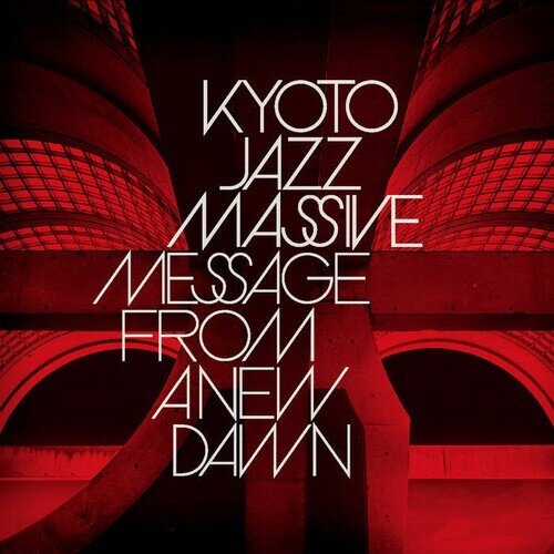 Kyoto Jazz Massive - Message From A New Dawn LP