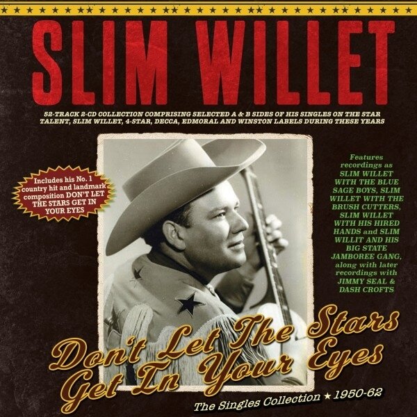 Slim Willet - Don't Let The Stars Get In Your Eyes: The Singles 2 CD