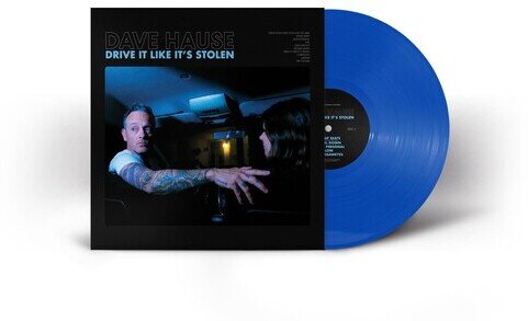 Dave Hause - Drive It Like It's Stolen Blue Vinyl, LP
