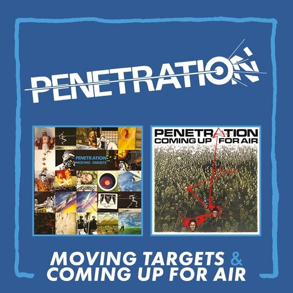 Penetration - Moving Targets/Coming Up For Air 2 CDs