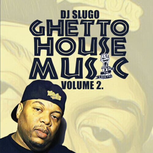 DJ Slugo - Ghetto House Music Vol. 2 12" Maxi