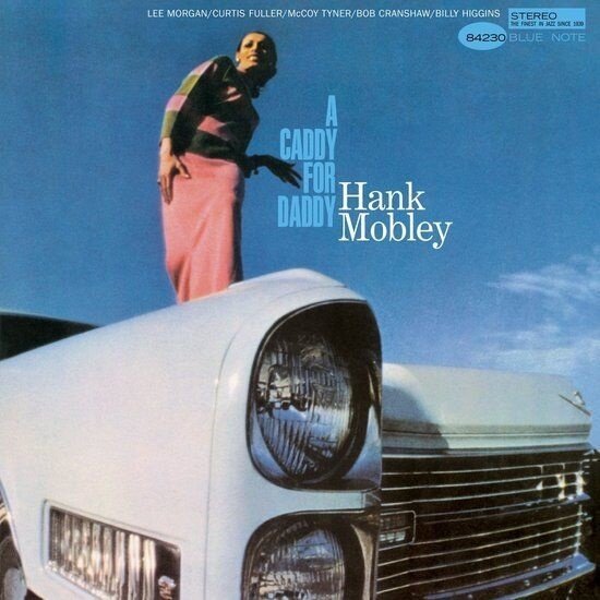 Hank Mobley - A Caddy For Daddy 2024 Reissue, Blue Note, UHQCD