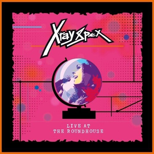 X-Ray Spex - Live At The Roundhouse LP