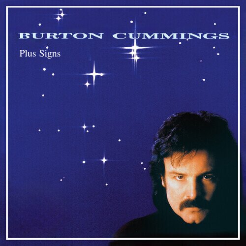 Burton Cummings (The Guess Who) - Plus Signs Bonustracks, 2024 Reissue, Remastered