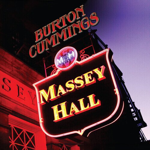 Burton Cummings (The Guess Who) - Massey Hall 2024 Reissue, Remastered