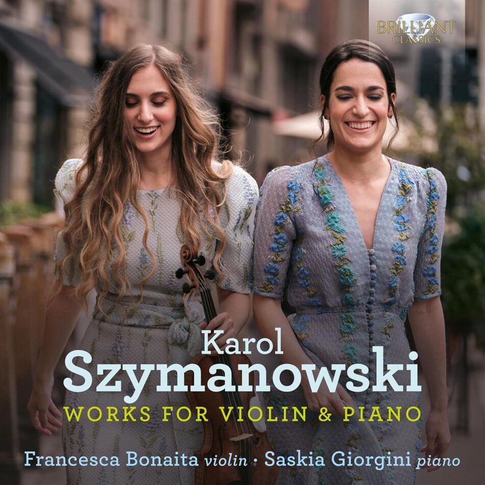 Francesca Bonaita, Karol Szymanowski (1882-1937) & Saskia Giorgini - Works For Violin & Piano