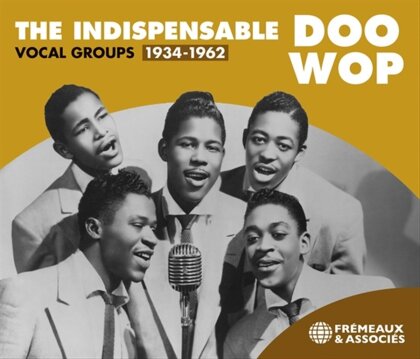 Indispensable Doo Wop Vocal Groups 1934-1962 (3 CDs)