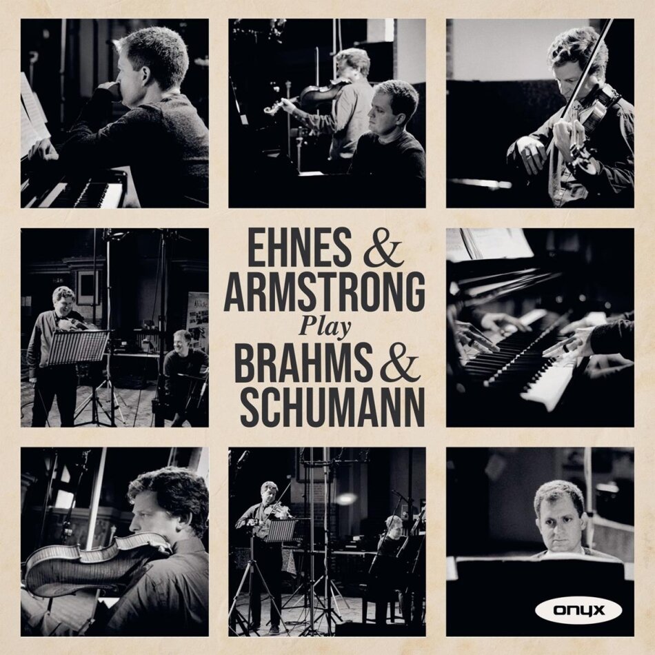 Johannes Brahms (1833-1897), Robert Schumann (1810-1856), James Ehnes & Andrew Armstrong - Ehnes & Armstrong Play Brahms & Schumann