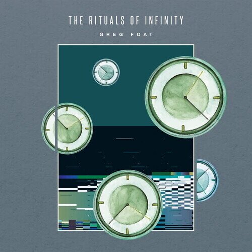 Greg Foat - Rituals Of Infinity LP