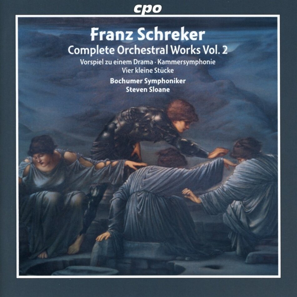 Franz Schreker (1878-1934), Steven Sloane & Bochumer Symphoniker - Complete Orchestral Works - Vol.2
