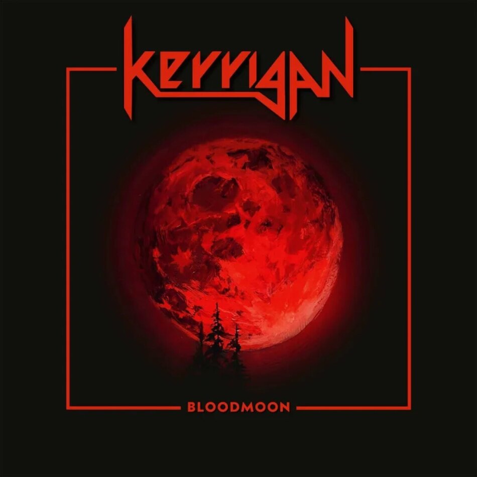 Kerrigan - Bloodmoon 2024 Reissue, High Roller Records, Black Vinyl, LP