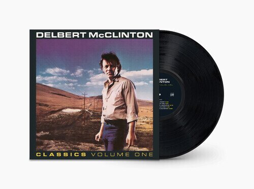 Delbert McClinton - Classics, Volume One LP