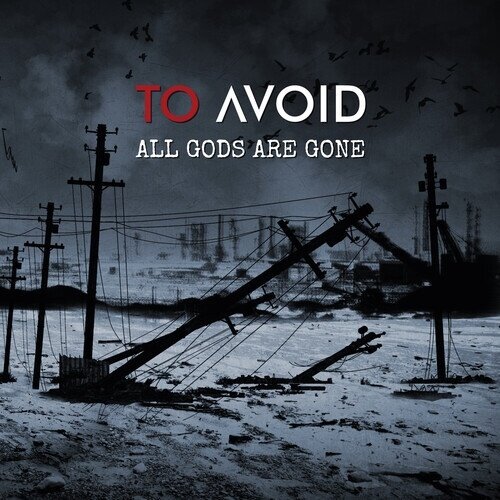 To Avoid - All Gods are Gone 2 CD