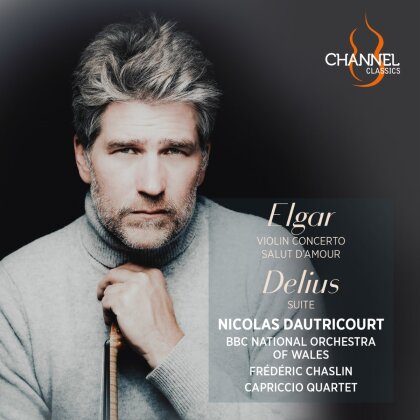 Sir Edward Elgar (1857-1934), Frederick Delius (1862-1934), Fr&eacute;d&eacute;ric Chaslin, Nicolas Dautricourt, &hellip; - Violin Concerto Salut D'amour, Delius: Suite