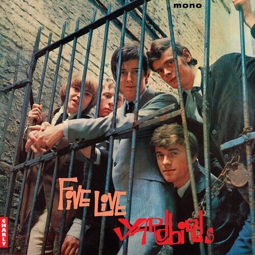 The Yardbirds - Five Live Yardbirds 2024 Reissue, Charlie Records UK