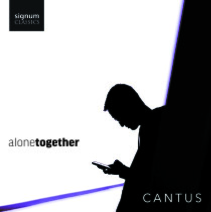 Cantus, Don Macdonald, Libby Larsen, Arcade Fire, &hellip; - Alone Together