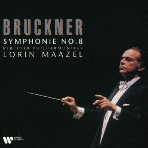 Lorin Maazel, Anton Bruckner (1824-1896) & Berliner Philharmoniker - Symphonie No. 8 Japan Edition