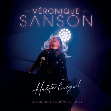 V&eacute;ronique Sanson - Hasta Luego ! Le concert au D&ocirc;me de Paris (2 LPs)