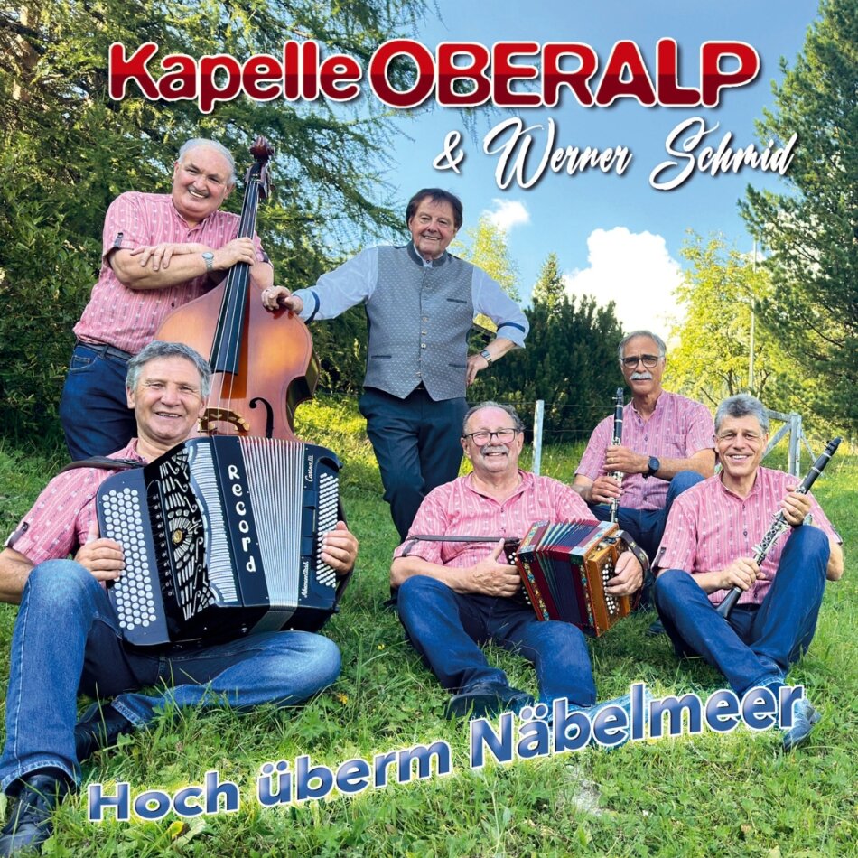 Kapelle Oberalp & Werner Schmid - Hoch überm Näbelmeer