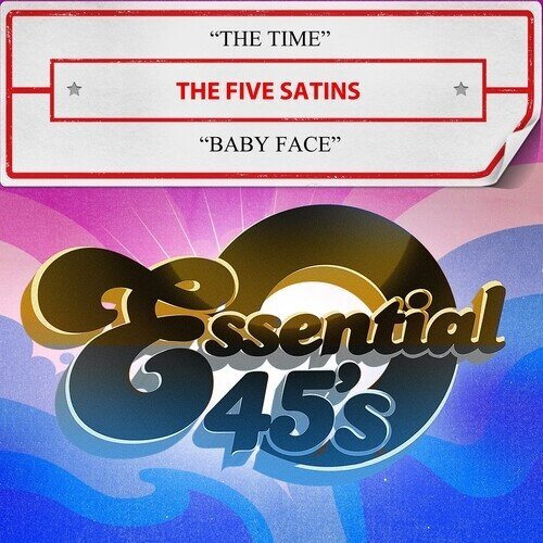 The Five Satins - The Time / Baby Face Manufactured On Demand