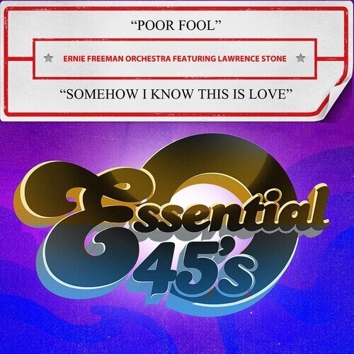 Ernie Freeman - Poor Fool / Somehow I Know This Is Love Manufactured On Demand