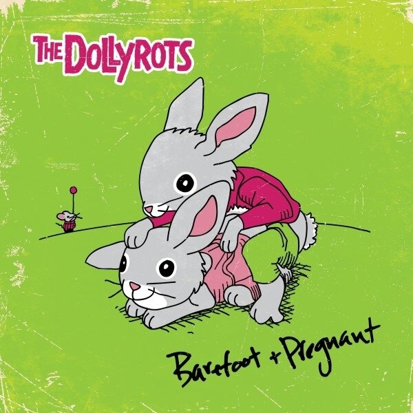 Dollyrots - Barefoot + Pregnant 2025 Reissue, LP