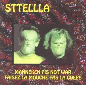 Sttellla - Manneken Pis Not War - Faisez La Mouche 2024 Reissue, LP