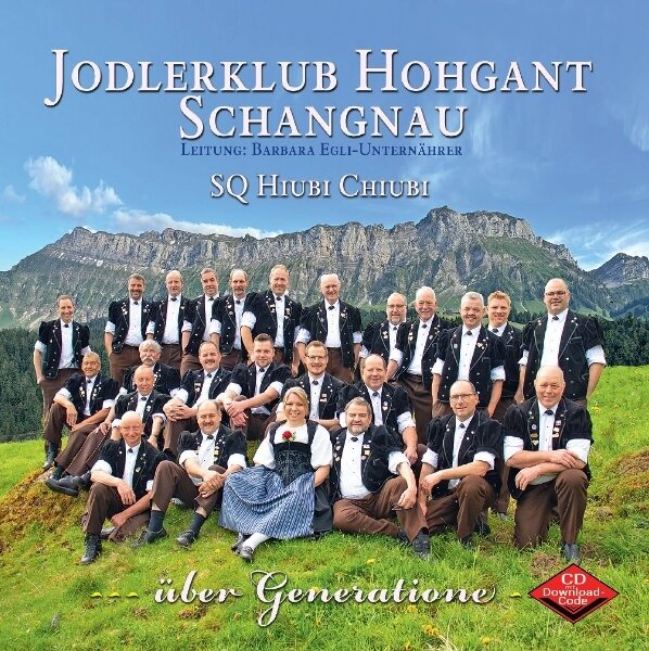 Jodlerklub Hohgant Schangnau - Über Generatione