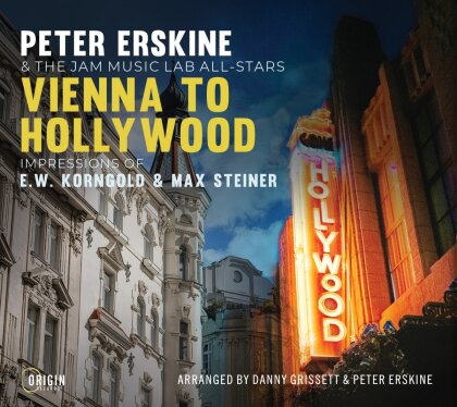 Peter Erskine - Vienna To Hollywood: Impressions Of E.W. Korngold