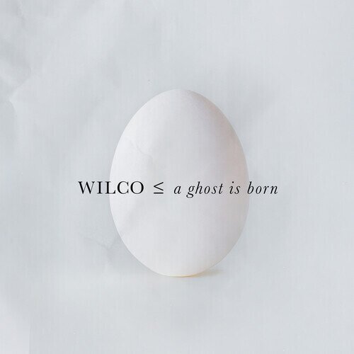 Wilco - A Ghost Is Born 2025 Reissue, Nonesuch, Expanded Edition, 2 CDs