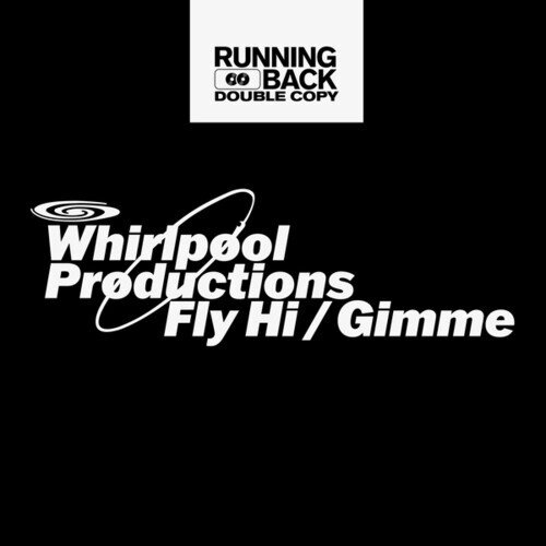 Whirlpool Productions - Fly Hi/Gimme W/Move D Remix 12" Maxi