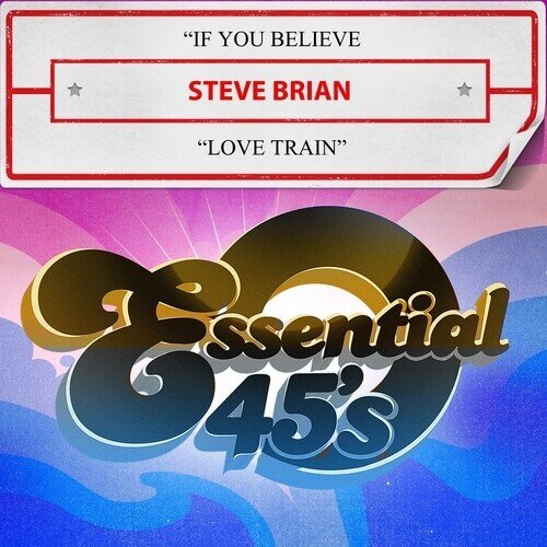 Steve Brian - If You Believe / Love Train CD Single, Manufactured On Demand