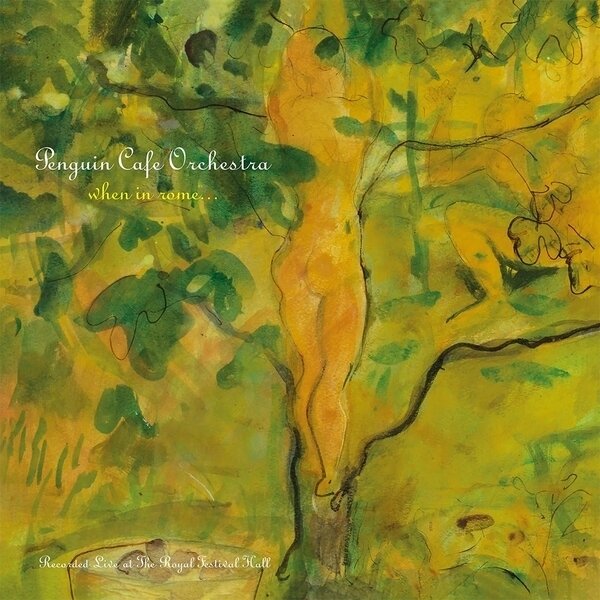 Penguin Cafe Orchestra - When In Rome 2024 Reissue, Integral, 2 LP