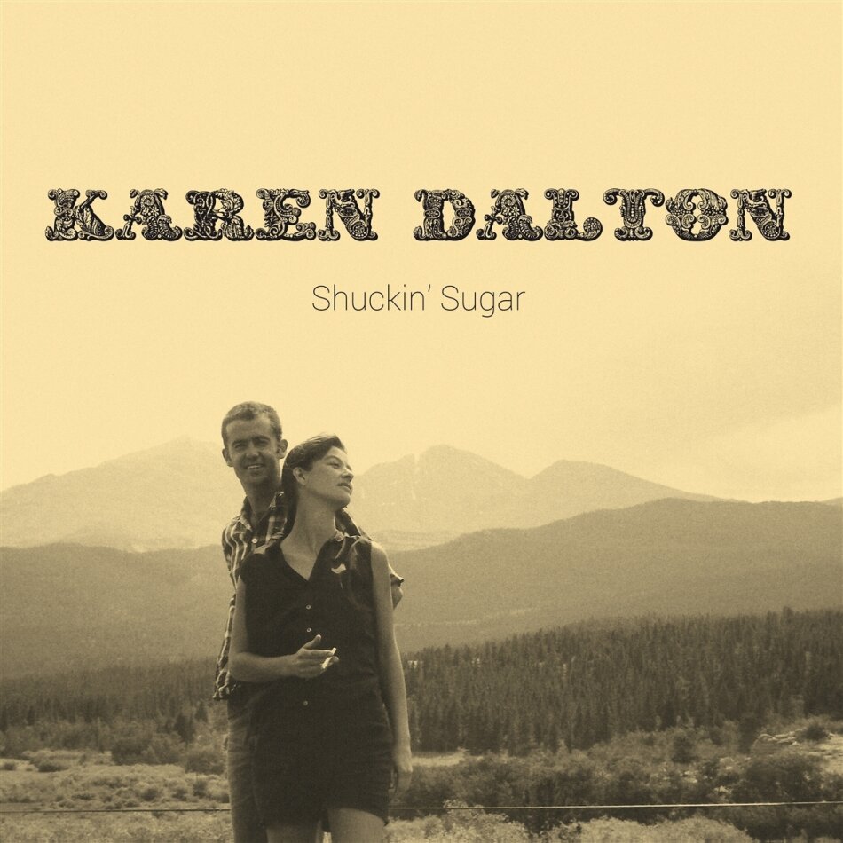 Karen Dalton - Shuckin' Sugar 2024 Reissue, Delmore, Light In The Attic, Limited Edition, LP