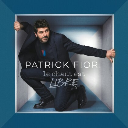 Patrick Fiori - Le chant est libre (R&eacute;&eacute;dition)