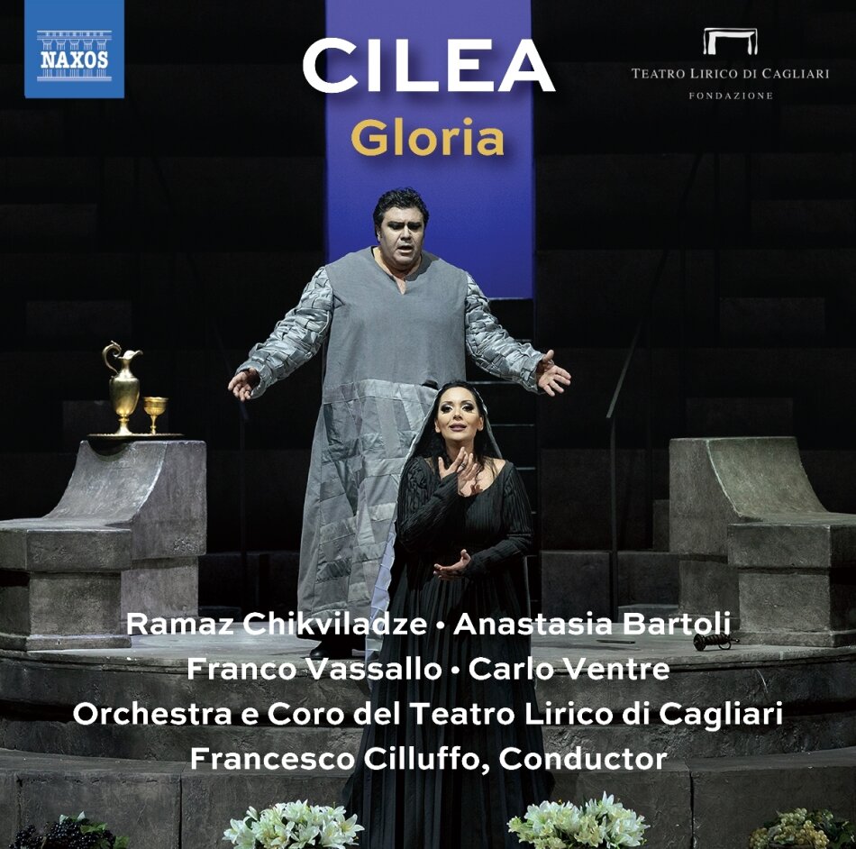 Ramaz Chikviladze, Anastasia Bartoli, Francesco Cilea (1866-1950), Francesco Cilluffo & Orchestra e Coro del Teatro Lirico di Cagliari - Gloria