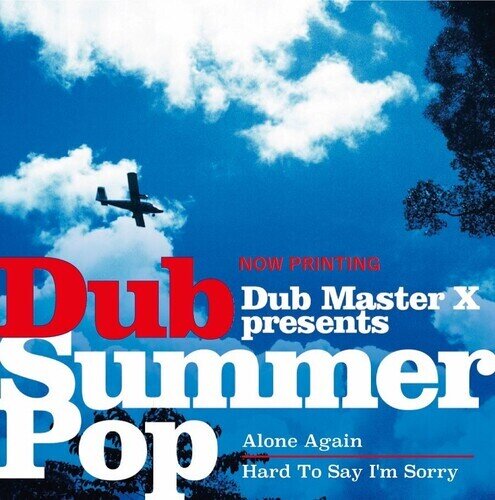 Dub Master X - Alone Again / Hard To Say I'm Sorry Japan Edition, 7" Single