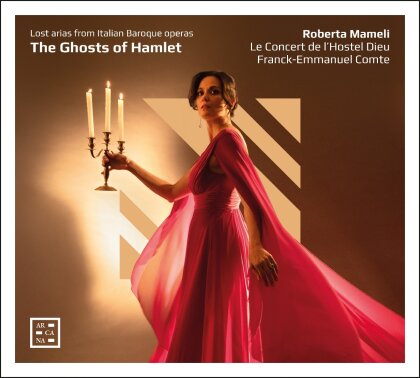 Le Concert de l'Hostel Dieu, Franck-Emmanuel Comte & Roberta Mameli - Ghosts Of Hamlet