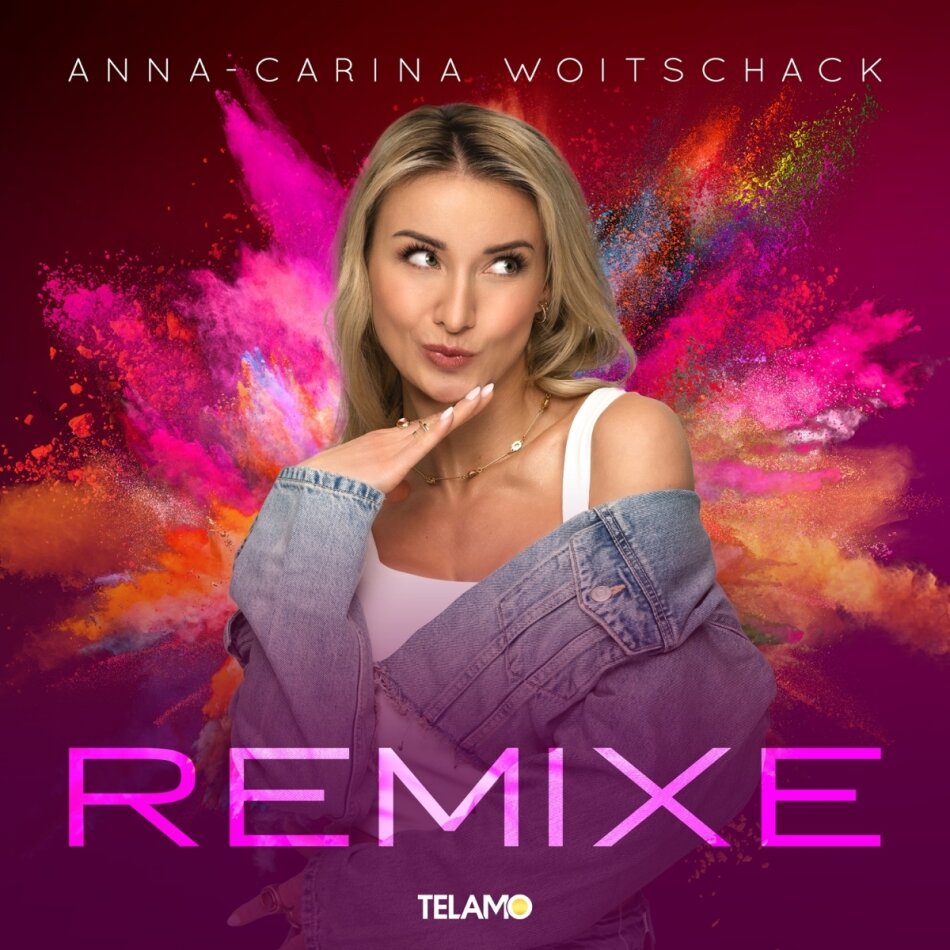 Anna-Carina Woitschack - Die Remixe