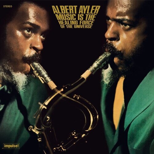 Albert Ayler - Music Is The Healing Force Of The Universe 2025 Reissue, LP