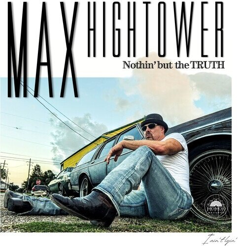 Max Hightower - Nothin' But The Truth