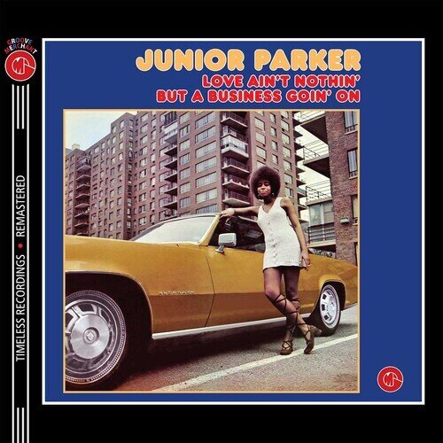 Junior Parker - Love Ain't Nothin But A Business Goin On 2024 Reissue, Unidisc Records, 160 Gramm, Limited Edition, Orange Vinyl, LP