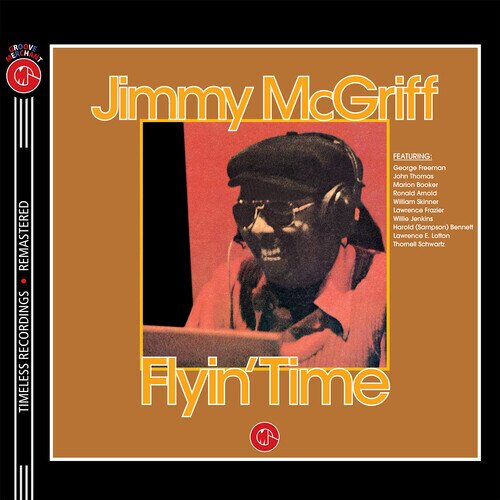 Jimmy McGriff - Flyin' Time 2024 Reissue, Unidisc Records, 160 Gramm, Limited Edition, Yellow / Orange Vinyl, 2 LPs
