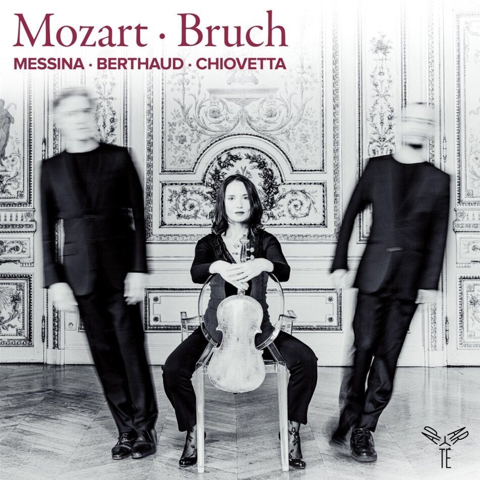Patrick Messina, Lise Berthaud, Fabrizio Chiovetta, Wolfgang Amadeus Mozart (1756-1791) & Max Bruch (1838-1920) - Mozart/Bruch