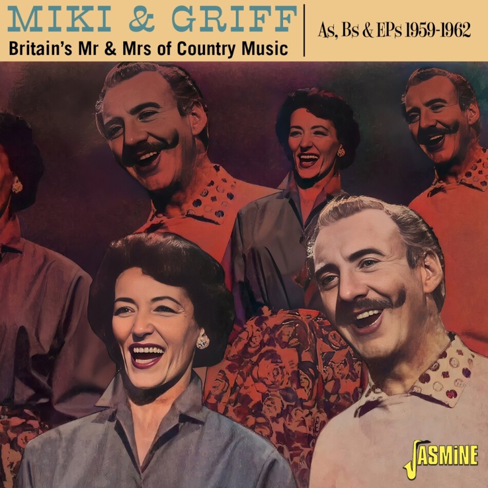 Miki & Griff - Britain's Mr & Mrs Of Country Music: As & Bs & Eps Jasmine Records